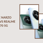 Realme NARZO 70x 5G VS Realme  NARZO 70 5G Which one to Buy?