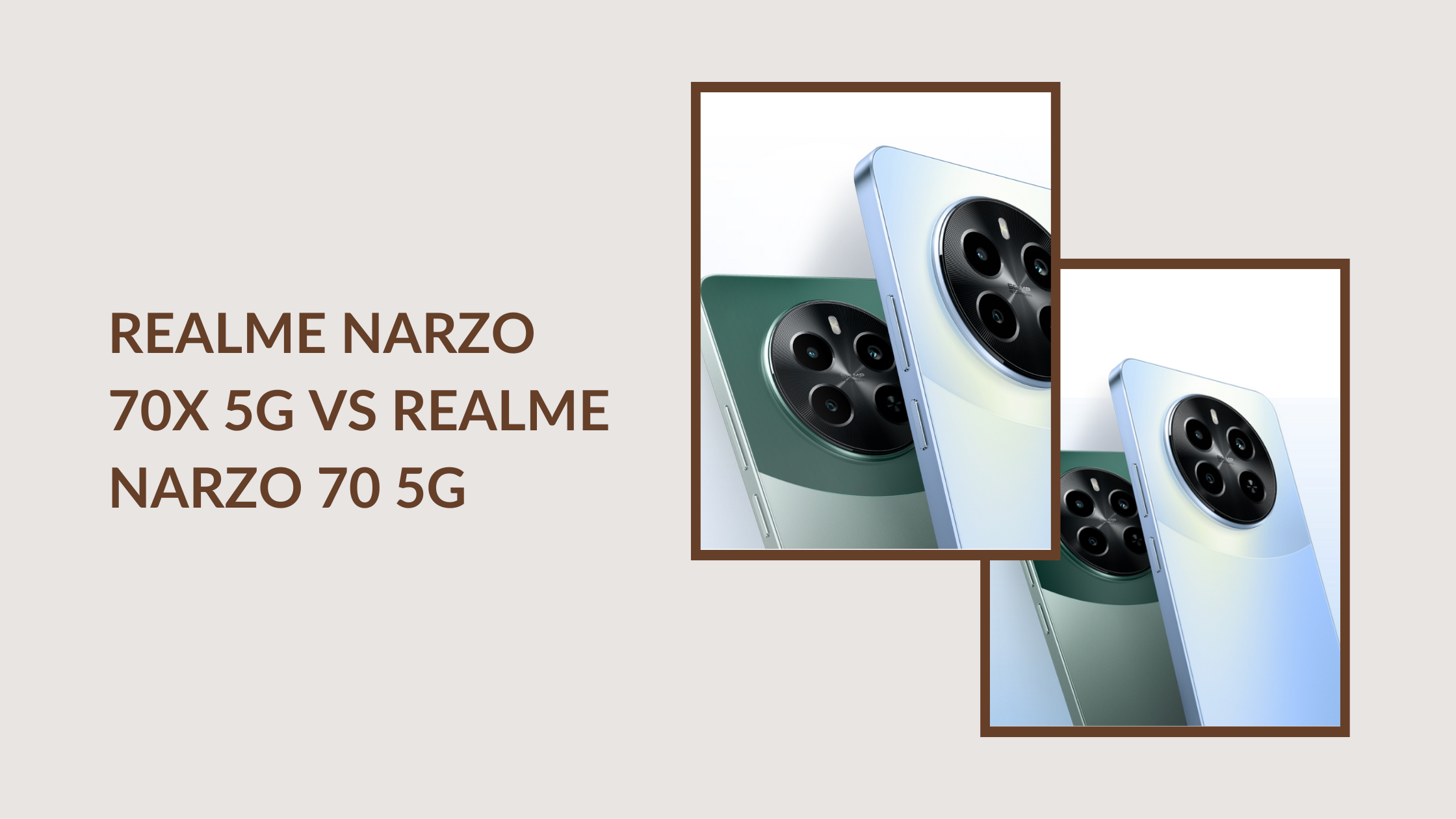 Realme-NARZO-70x-5G-VS-Realme-NARZO-70-5G-Which-one-to-Buy.png